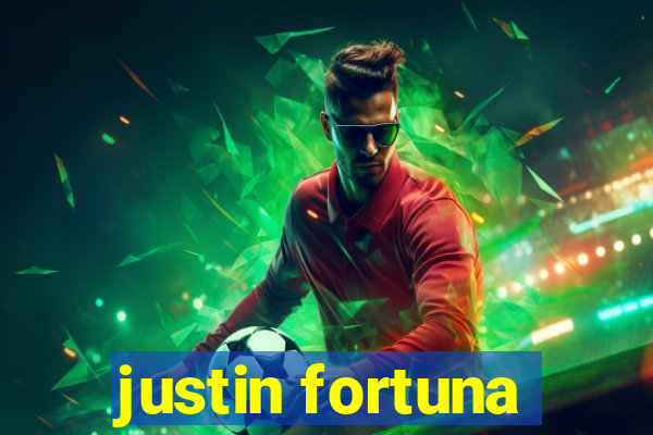 justin fortuna