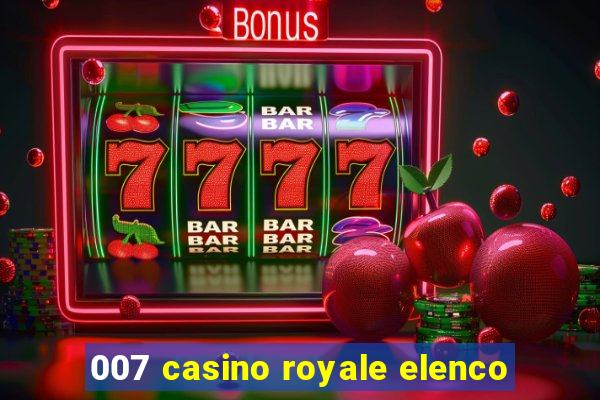 007 casino royale elenco