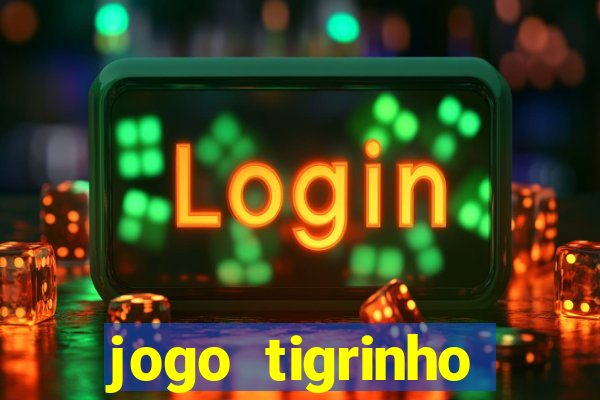 jogo tigrinho ganhar dinheiro