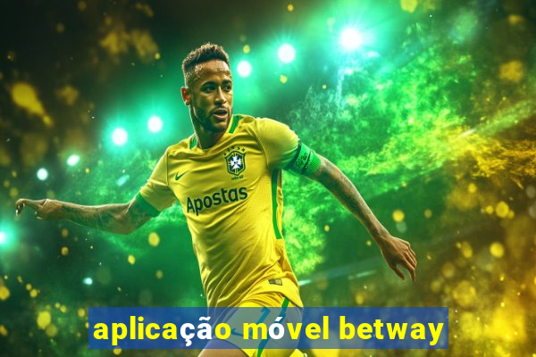 aplicação móvel betway