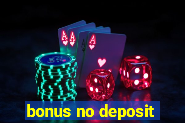 bonus no deposit