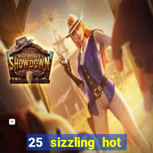 25 sizzling hot deluxe casino