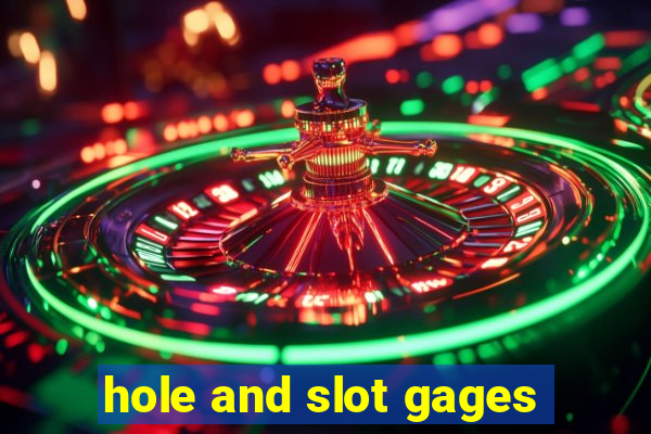 hole and slot gages