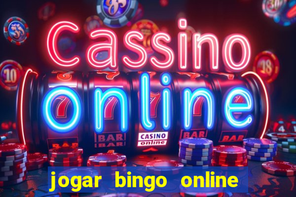 jogar bingo online valendo dinheiro