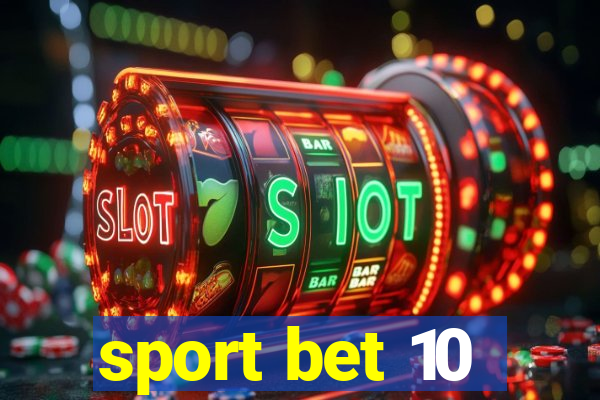 sport bet 10