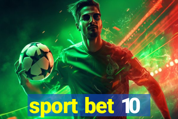 sport bet 10