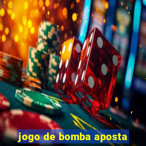 jogo de bomba aposta