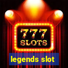 legends slot