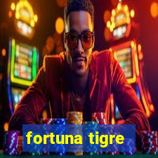 fortuna tigre