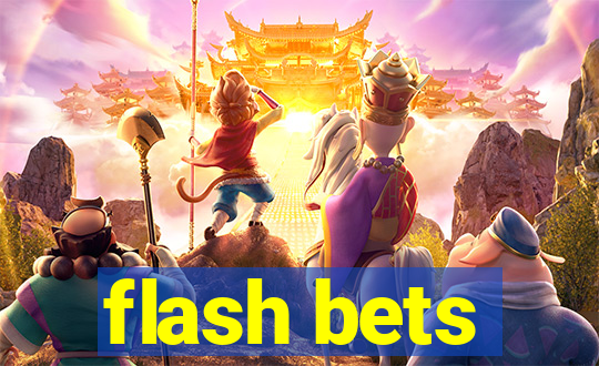 flash bets