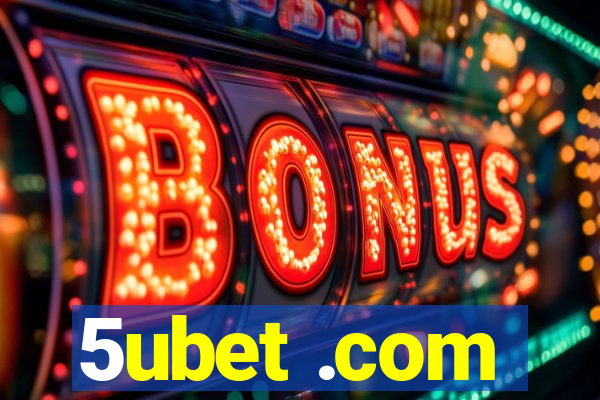 5ubet .com