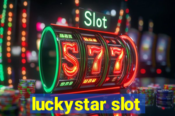 luckystar slot