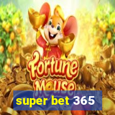 super bet 365