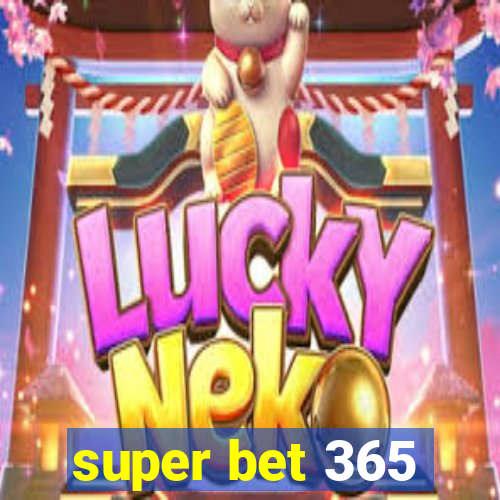 super bet 365