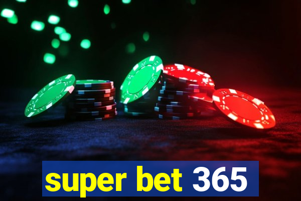 super bet 365