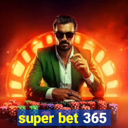 super bet 365