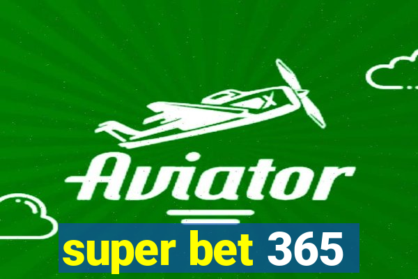 super bet 365