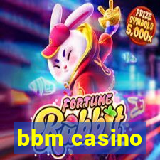 bbm casino