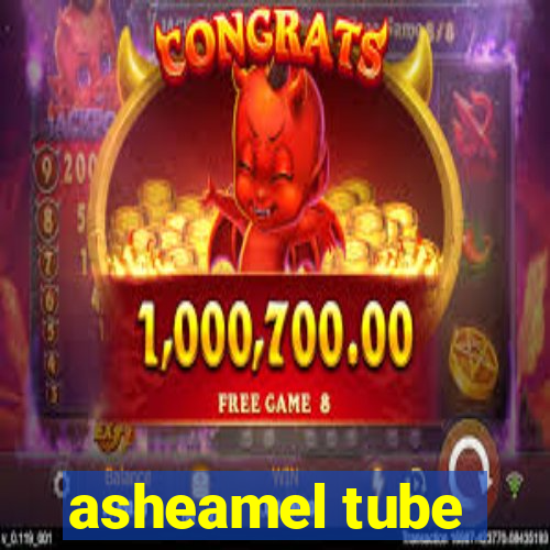 asheamel tube