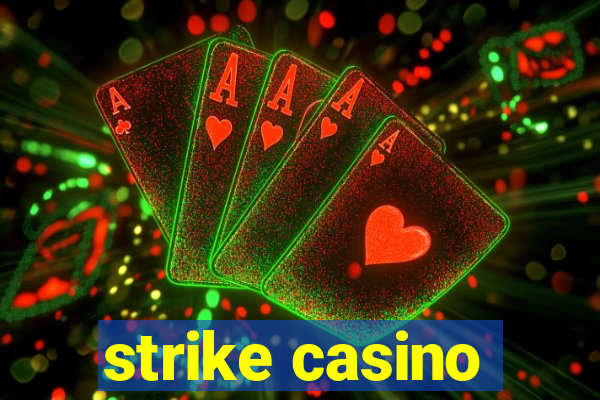 strike casino