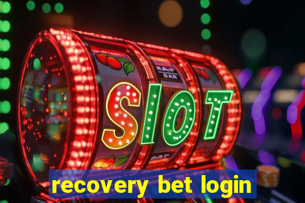 recovery bet login