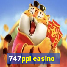 747ppl casino