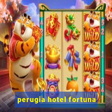 perugia hotel fortuna