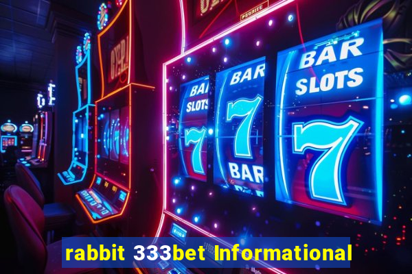 rabbit 333bet Informational