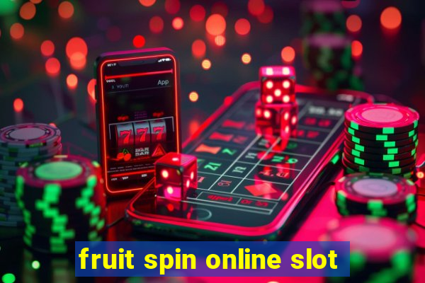 fruit spin online slot