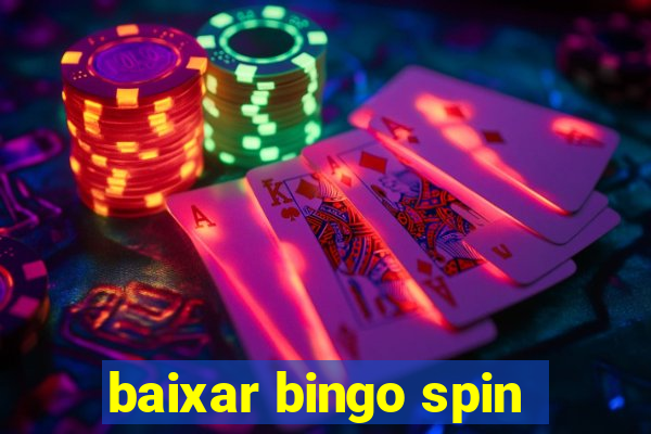 baixar bingo spin