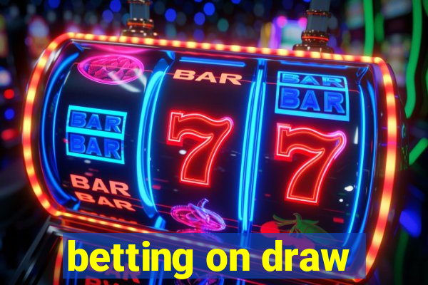 betting on draw