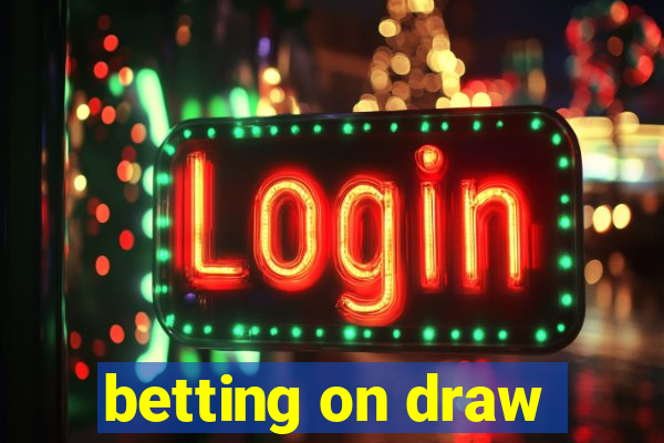 betting on draw