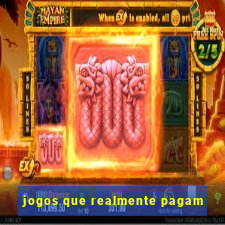 jogos que realmente pagam