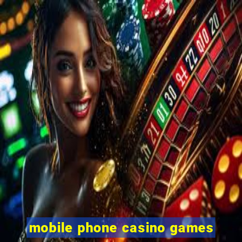 mobile phone casino games