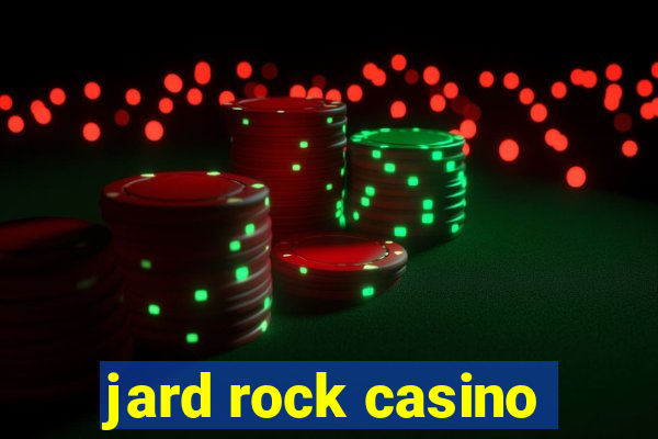 jard rock casino