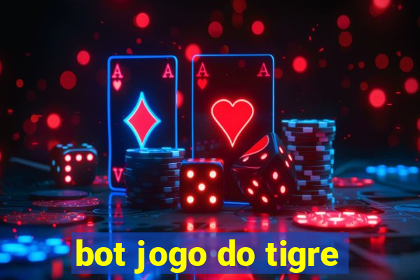 bot jogo do tigre