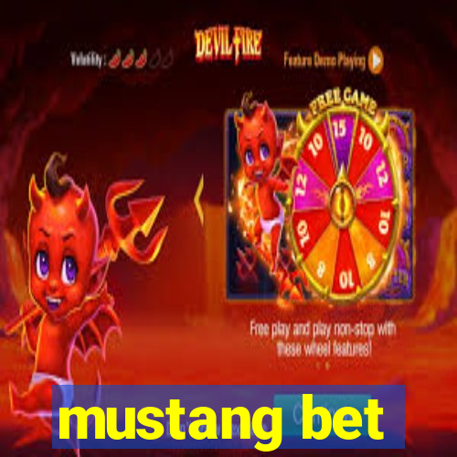 mustang bet