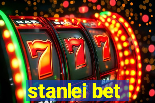 stanlei bet