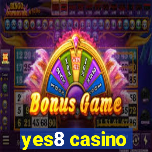 yes8 casino