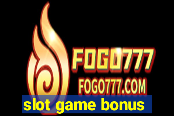 slot game bonus