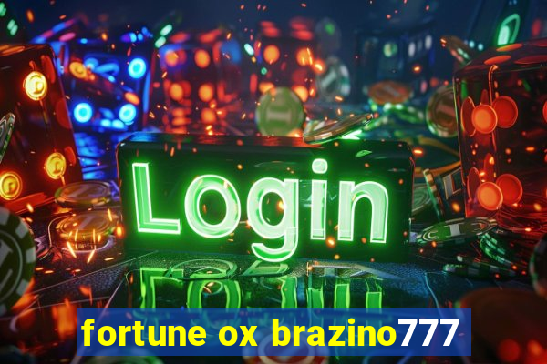 fortune ox brazino777