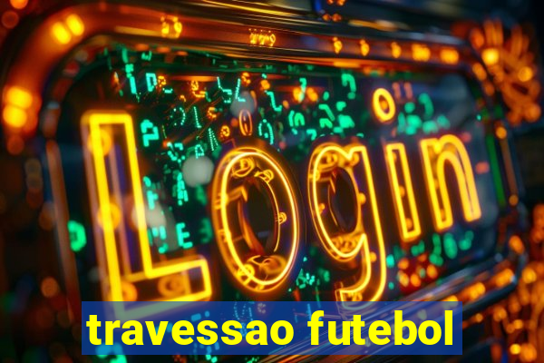 travessao futebol