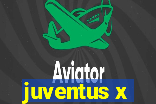 juventus x