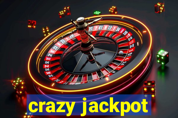 crazy jackpot