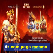 6z.com paga mesmo