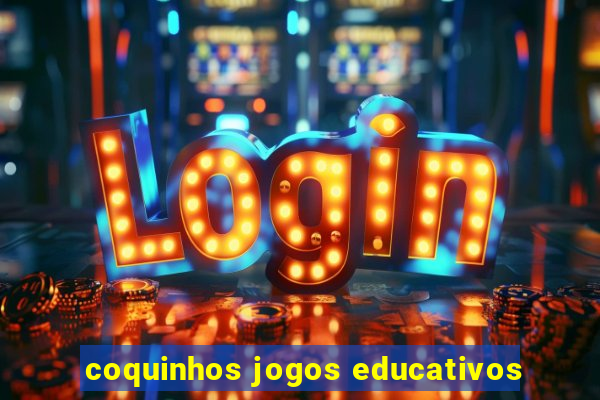 coquinhos jogos educativos