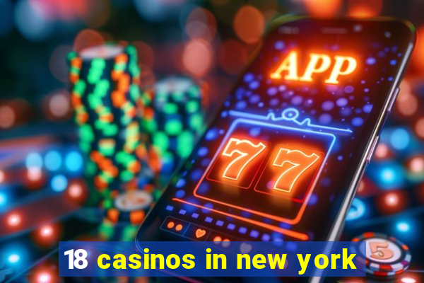 18 casinos in new york