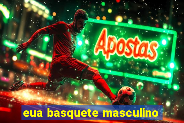 eua basquete masculino