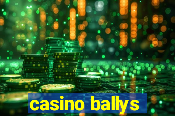 casino ballys