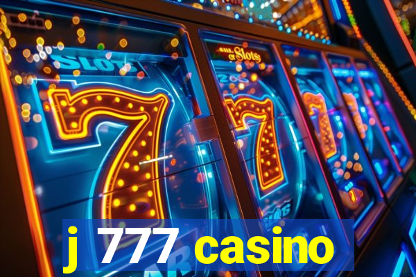 j 777 casino